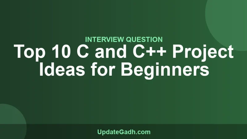 Top 10 C and C++ Project Ideas for Beginners