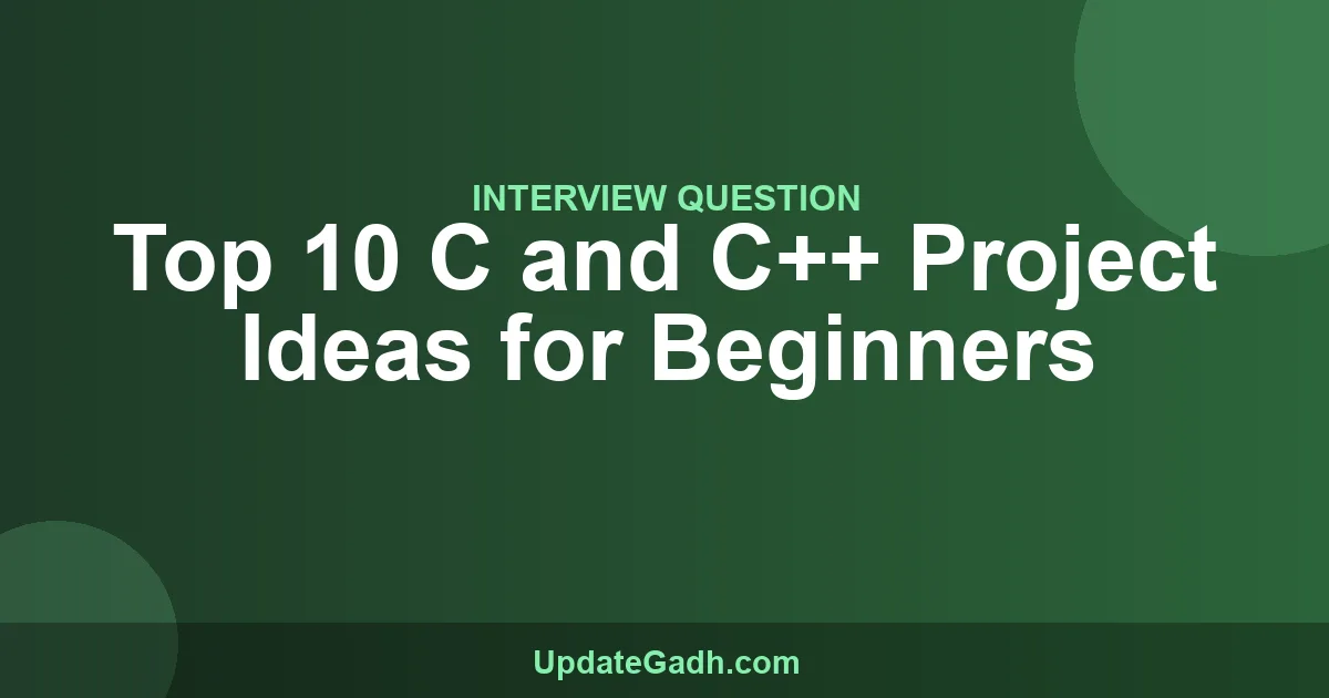 Top 10 C and C++ Project Ideas for Beginners