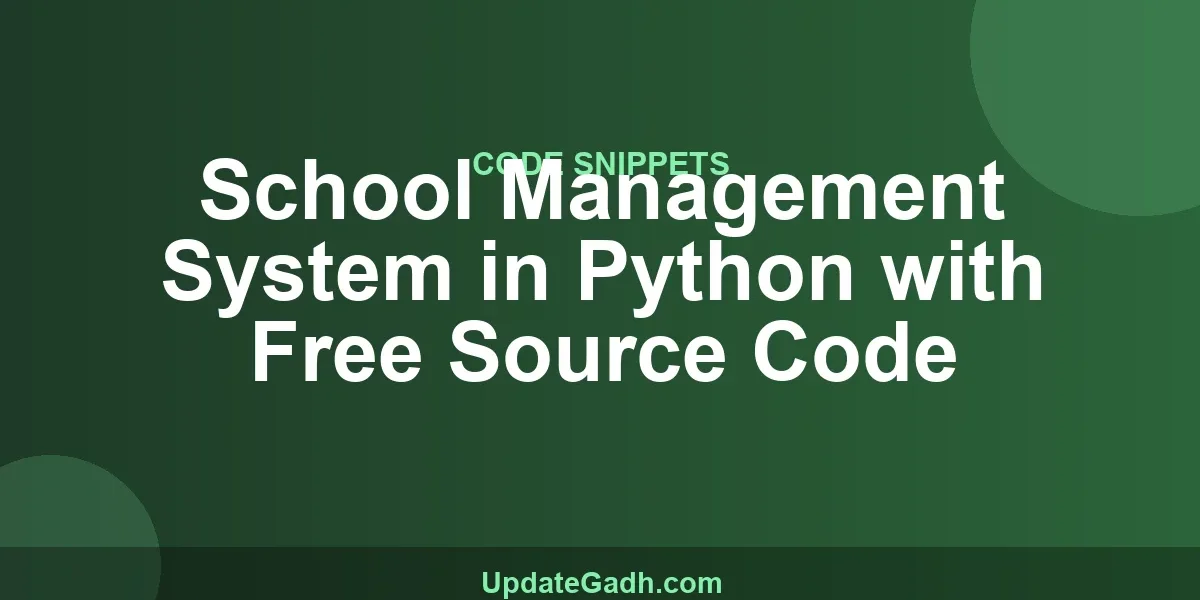 School Management System in Python with Free Source Code