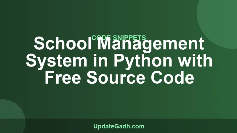 School Management System in Python with Free Source Code