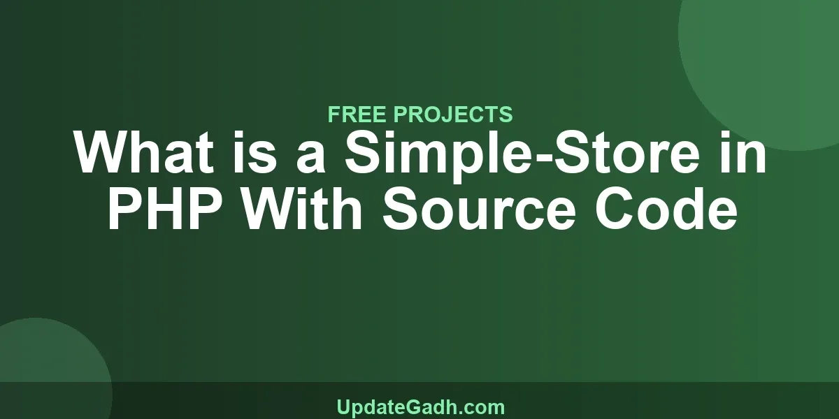 What is a Simple-Store in PHP With Source Code