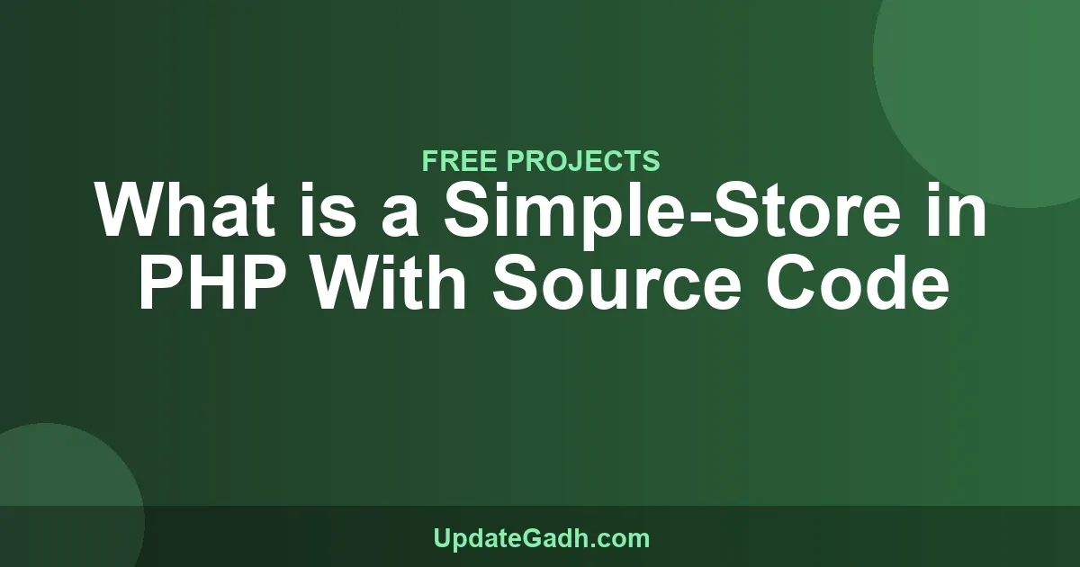 What is a Simple-Store in PHP With Source Code