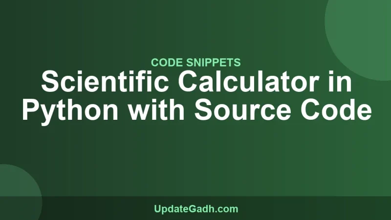 Scientific Calculator in Python with Source Code