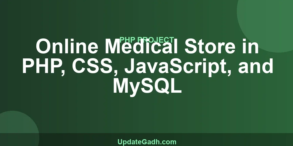 Online Medical Store in PHP, CSS, JavaScript, and MySQL
