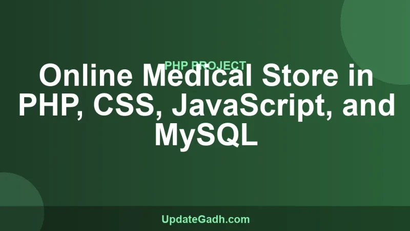 Online Medical Store in PHP, CSS, JavaScript, and MySQL