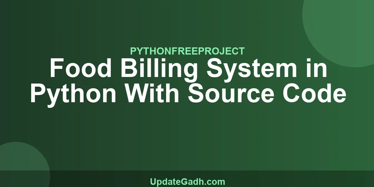 Food Billing System in Python With Source Code