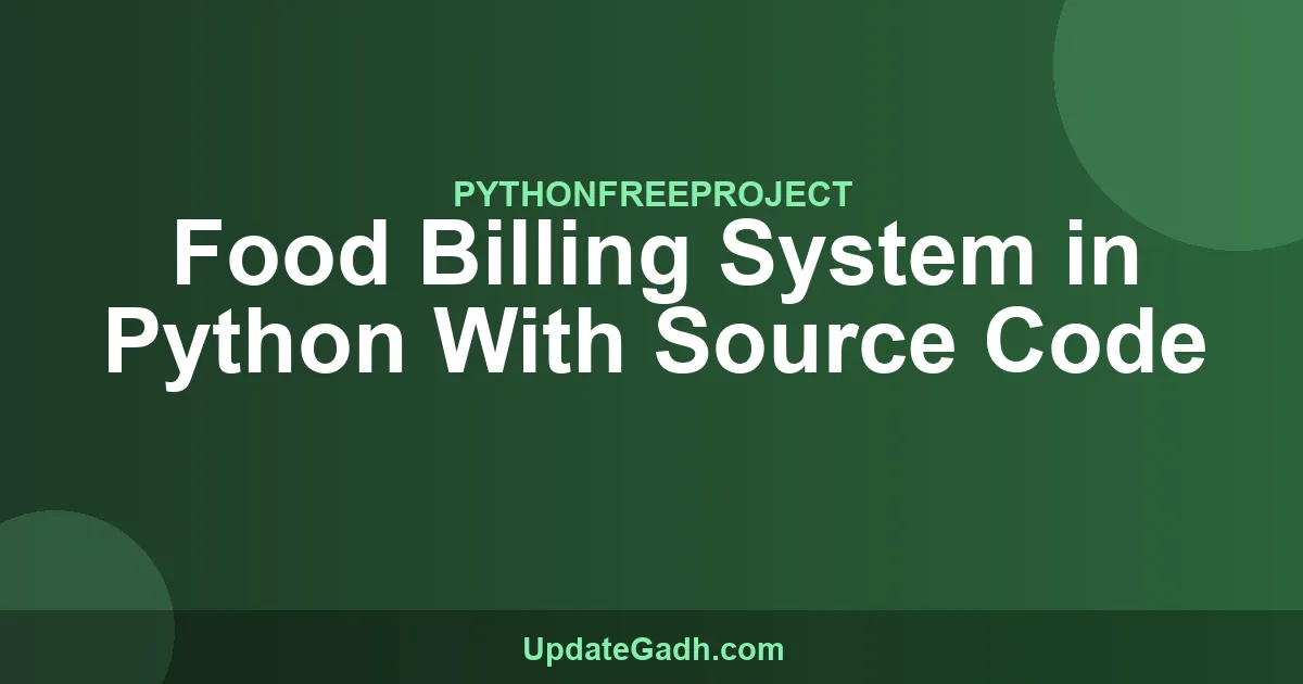 Food Billing System in Python With Source Code