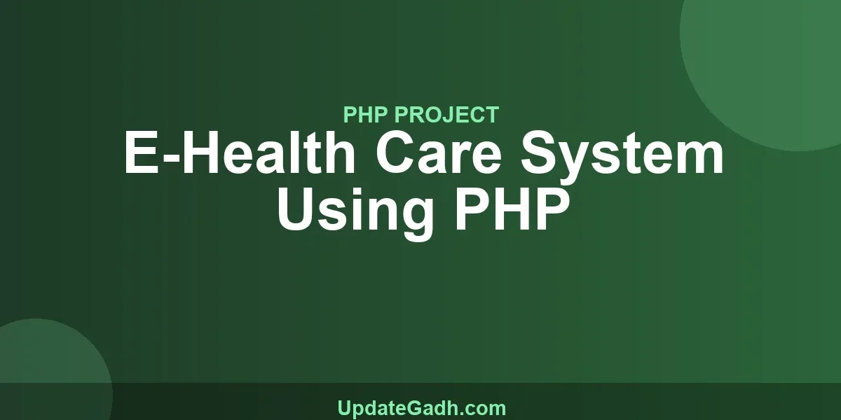 E-Health Care System Using PHP