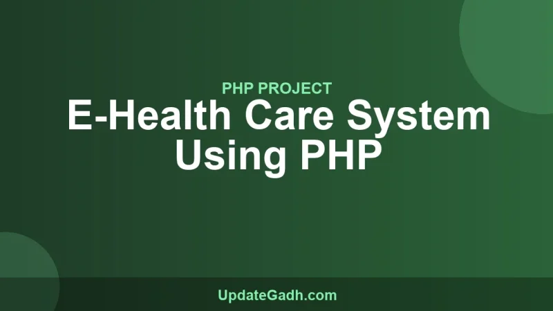 E-Health Care System Using PHP