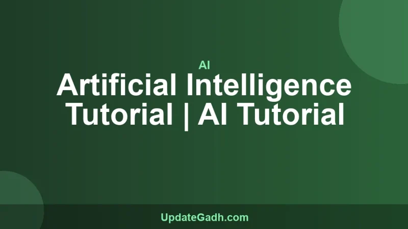 Artificial Intelligence Tutorial | AI Tutorial