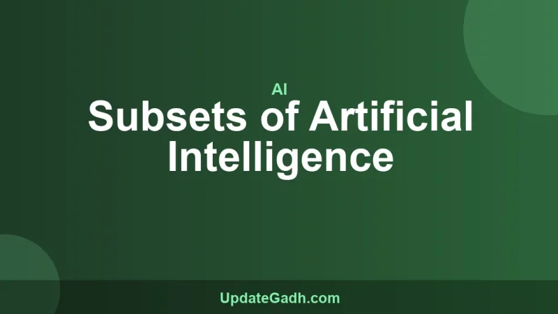 Subsets of Artificial Intelligence
