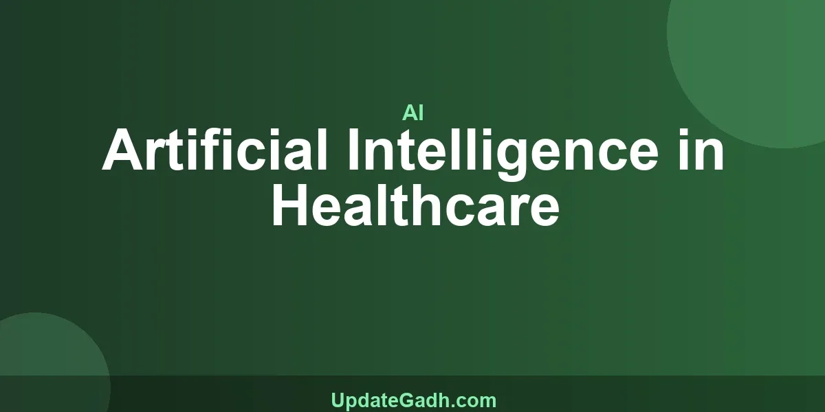 Artificial Intelligence in Healthcare