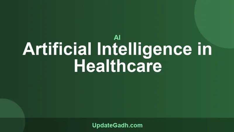 Artificial Intelligence in Healthcare
