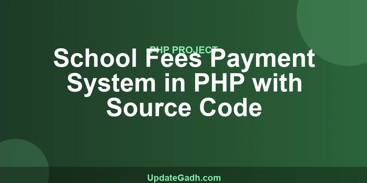School Fees Payment System in PHP with Source Code