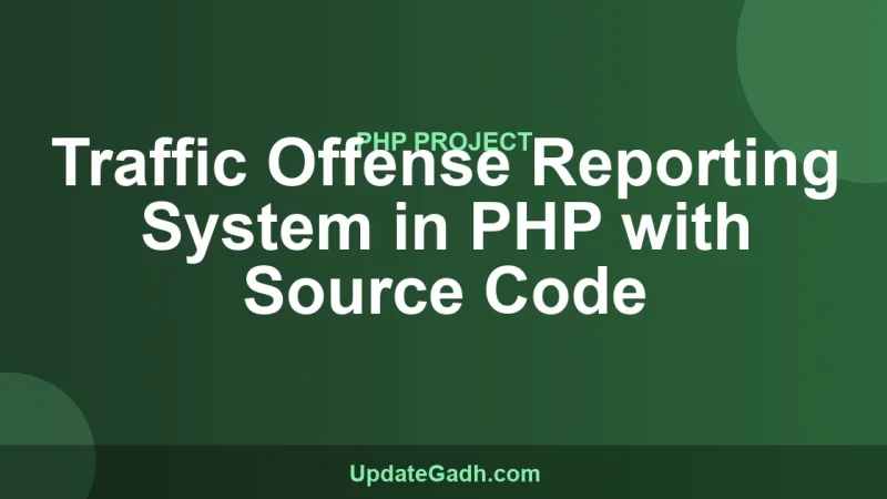 Traffic Offense Reporting System in PHP with Source Code