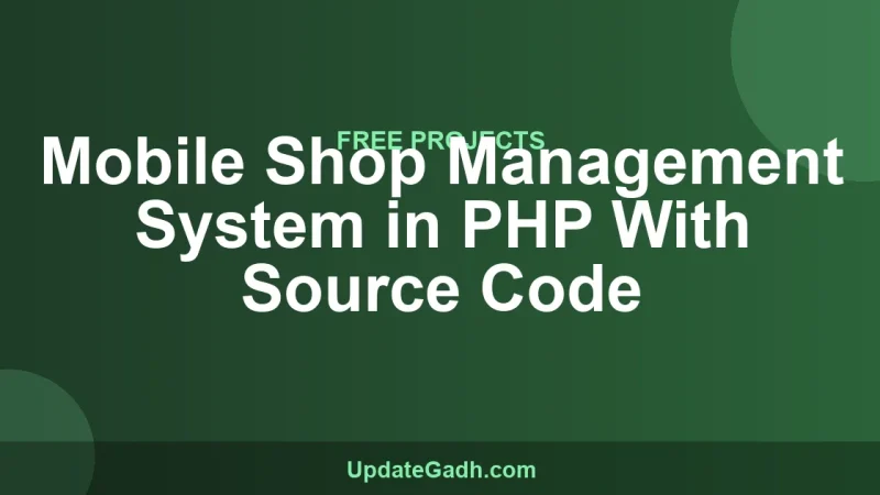 Mobile Shop Management System in PHP With Source Code