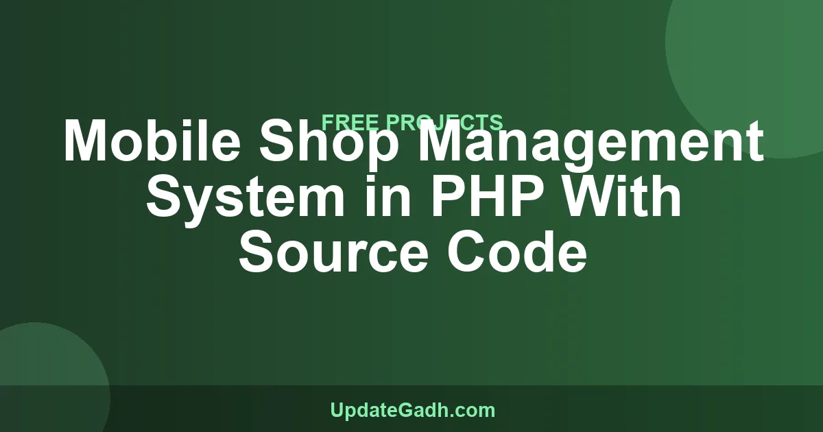 Mobile Shop Management System in PHP With Source Code