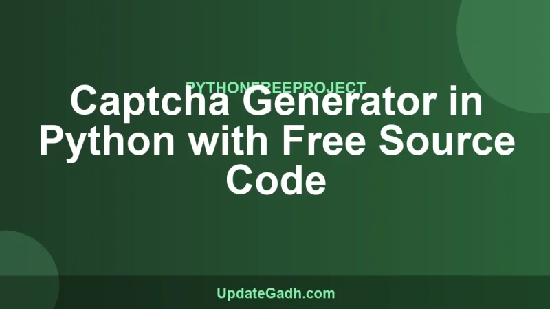 Captcha Generator in Python with Free Source Code