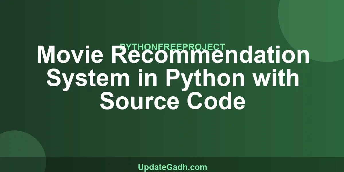 Movie Recommendation System in Python with Source Code