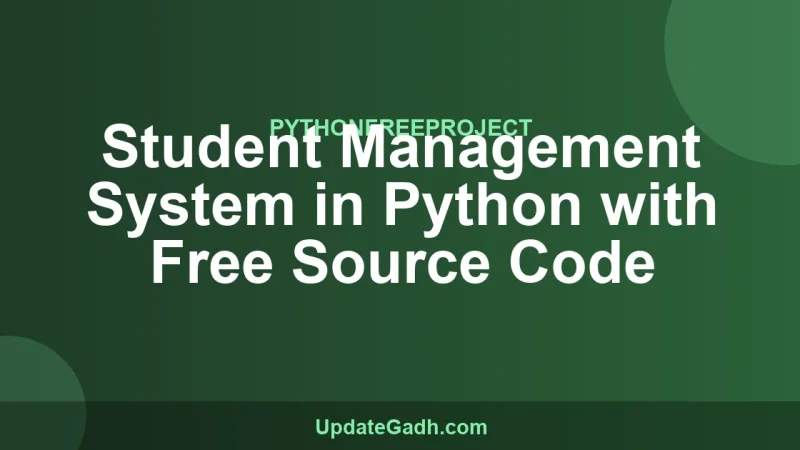 Student Management System in Python with Free Source Code