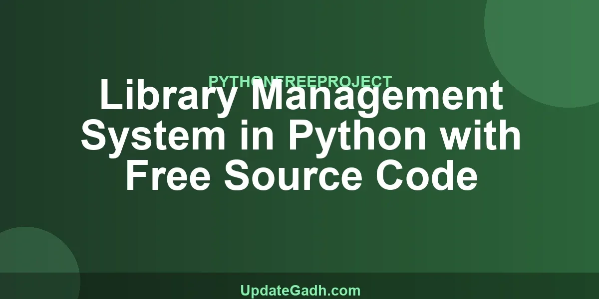Library Management System in Python with Free Source Code