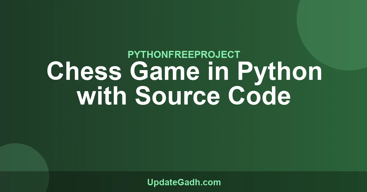 Chess Game in Python with Source Code