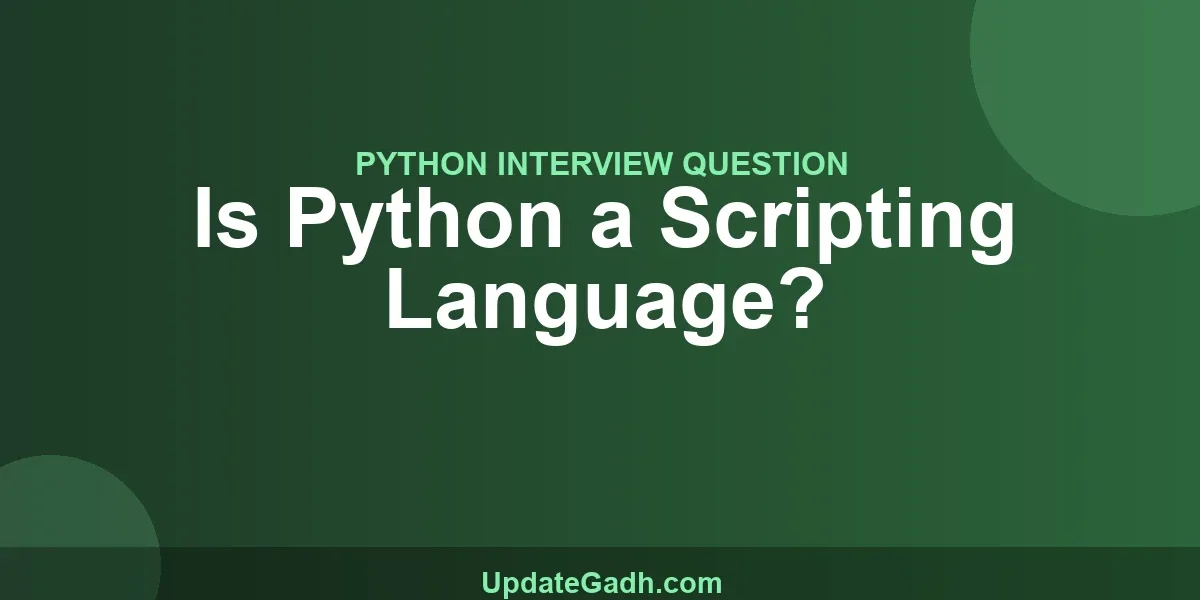 Is Python a Scripting Language?