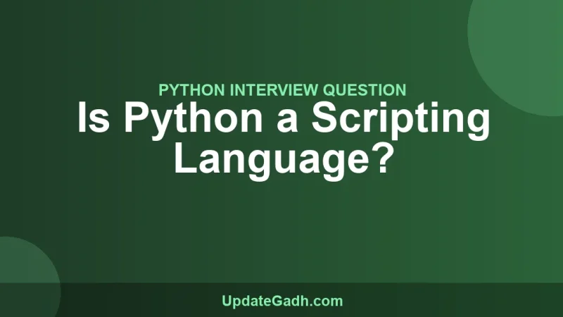 Is Python a Scripting Language?