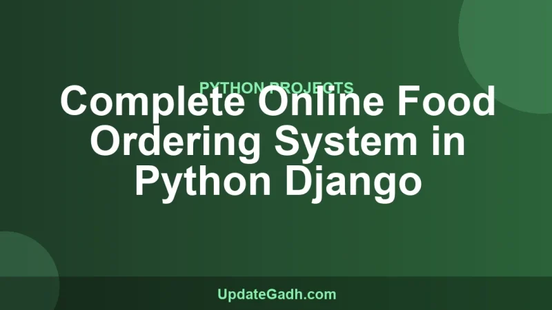 Complete Online Food Ordering System in Python Django