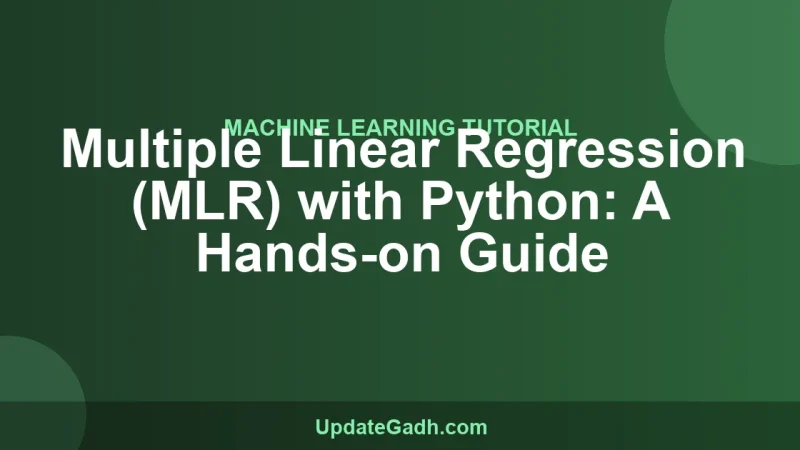 Multiple Linear Regression (MLR) with Python: A Hands-on Guide