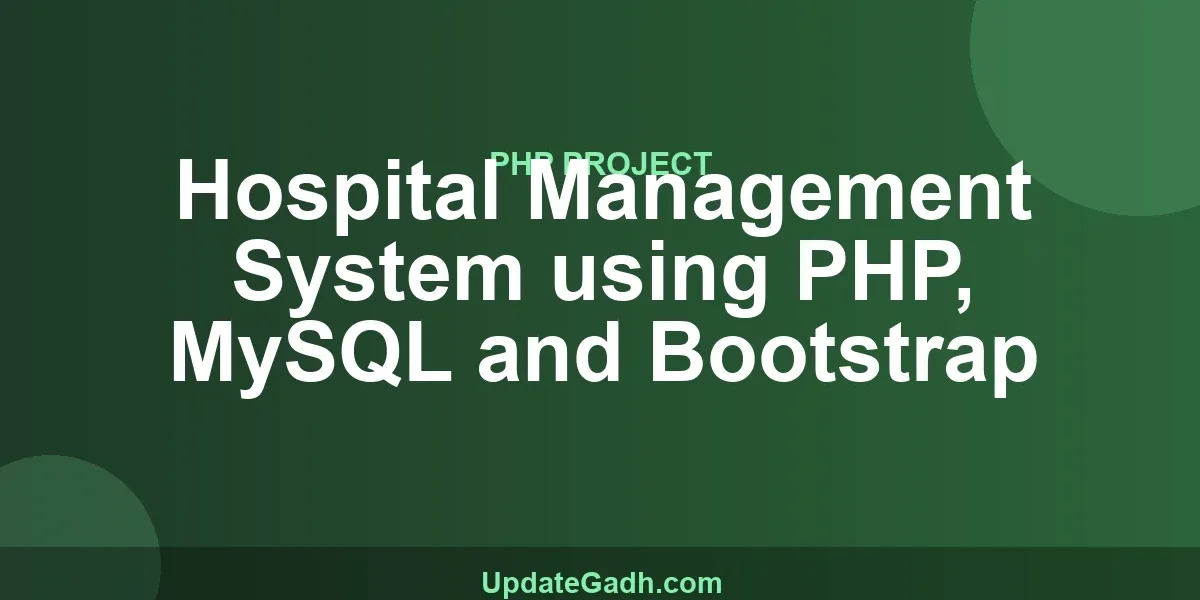 Hospital Management System using PHP, MySQL and Bootstrap
