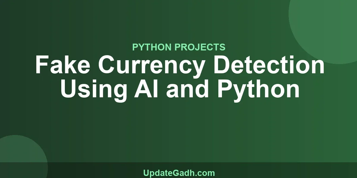 Fake Currency Detection Using AI and Python