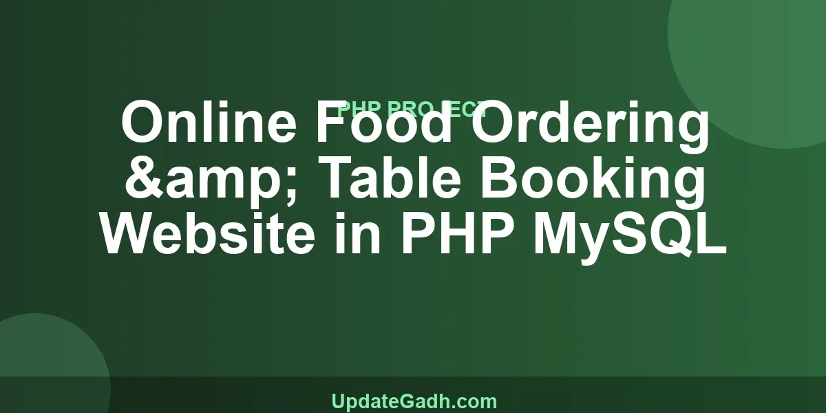 Online Food Ordering & Table Booking Website in PHP MySQL
