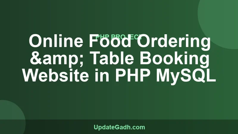 Online Food Ordering & Table Booking Website in PHP MySQL