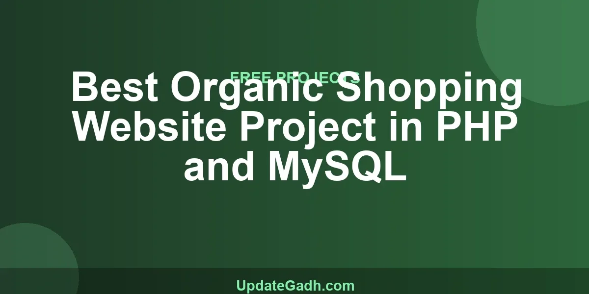 Best Organic Shopping Website Project in PHP and MySQL