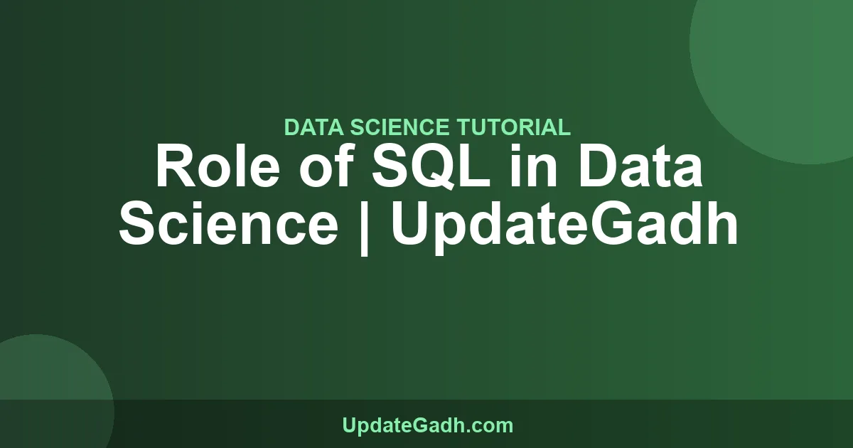 Role of SQL in Data Science | Complete Guide 2024