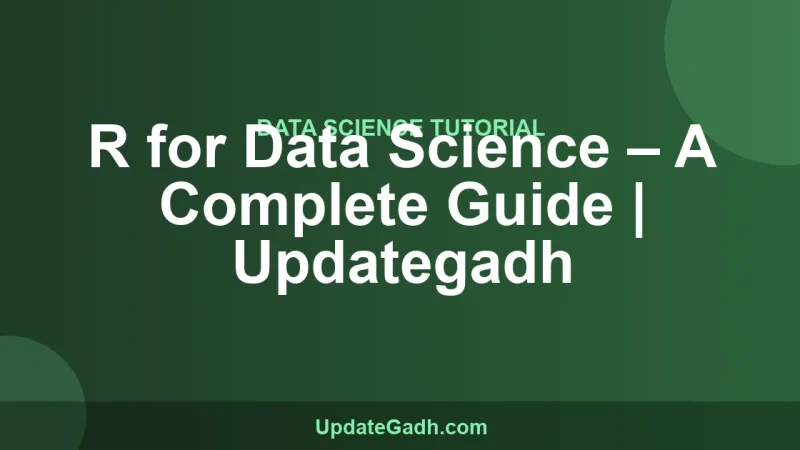 R for Data Science – A Complete Guide | Updategadh