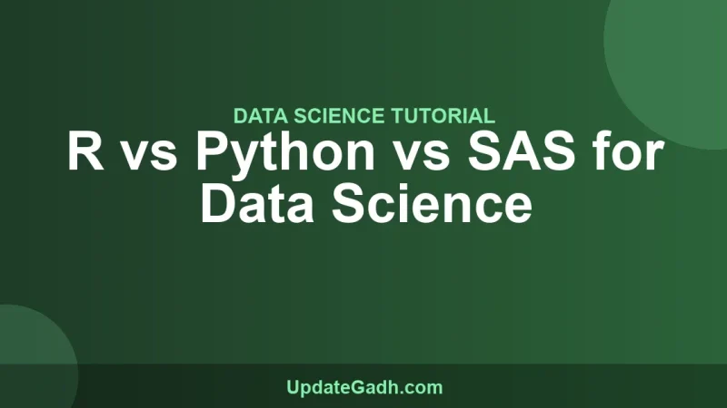 R vs Python vs SAS for Data Science