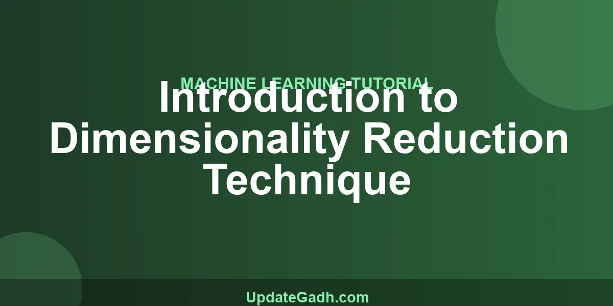 Introduction to Dimensionality Reduction Technique