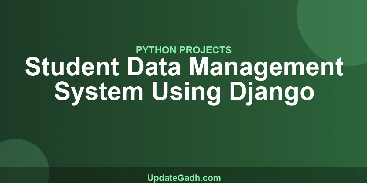 Student Data Management System Using Django