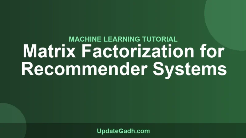 Matrix Factorization for Recommender Systems