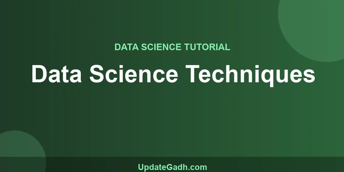 Data Science Techniques