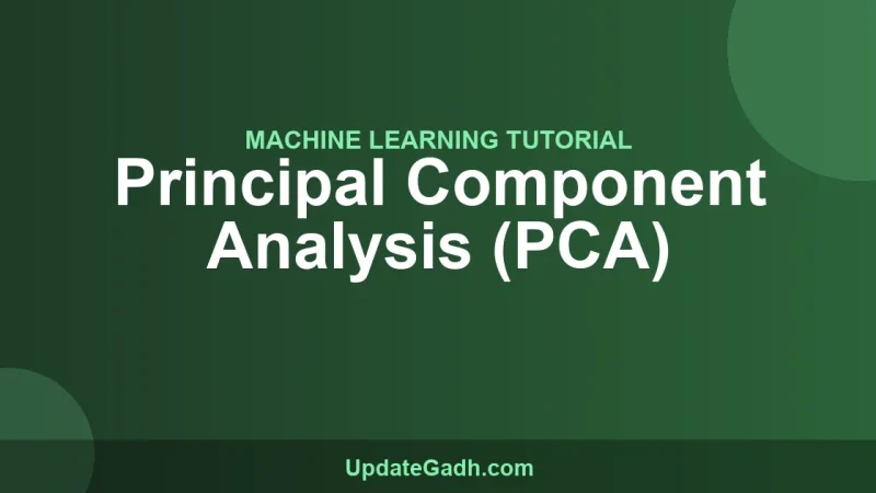 Principal Component Analysis (PCA)