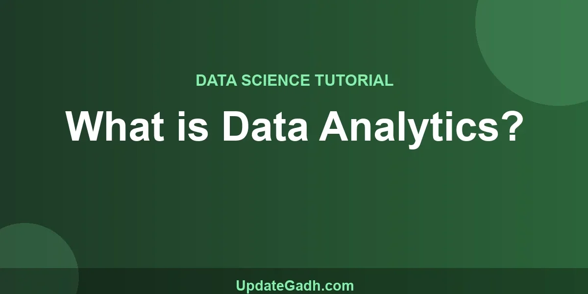 What is Data Analytics?