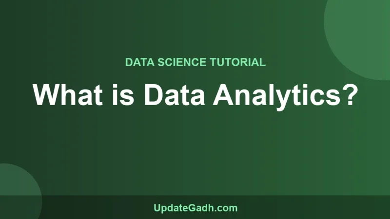 What is Data Analytics?