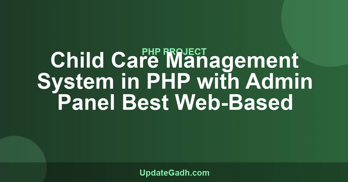 Child Care Management System in PHP with Admin Panel