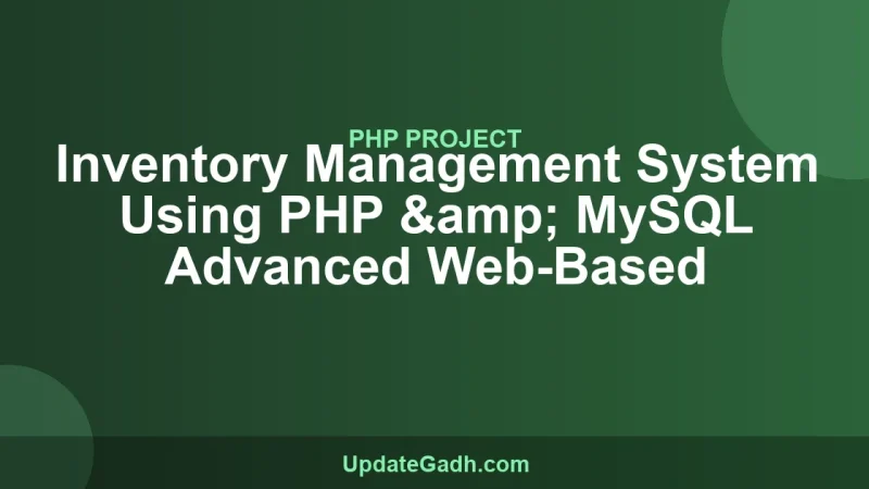 Inventory Management System Using PHP & MySQL Advanced Web-Based