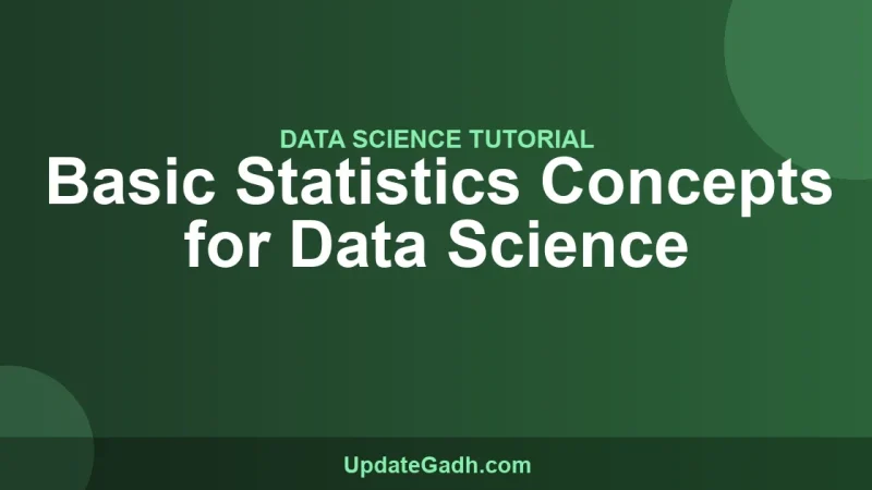 Basic Statistics Concepts for Data Science