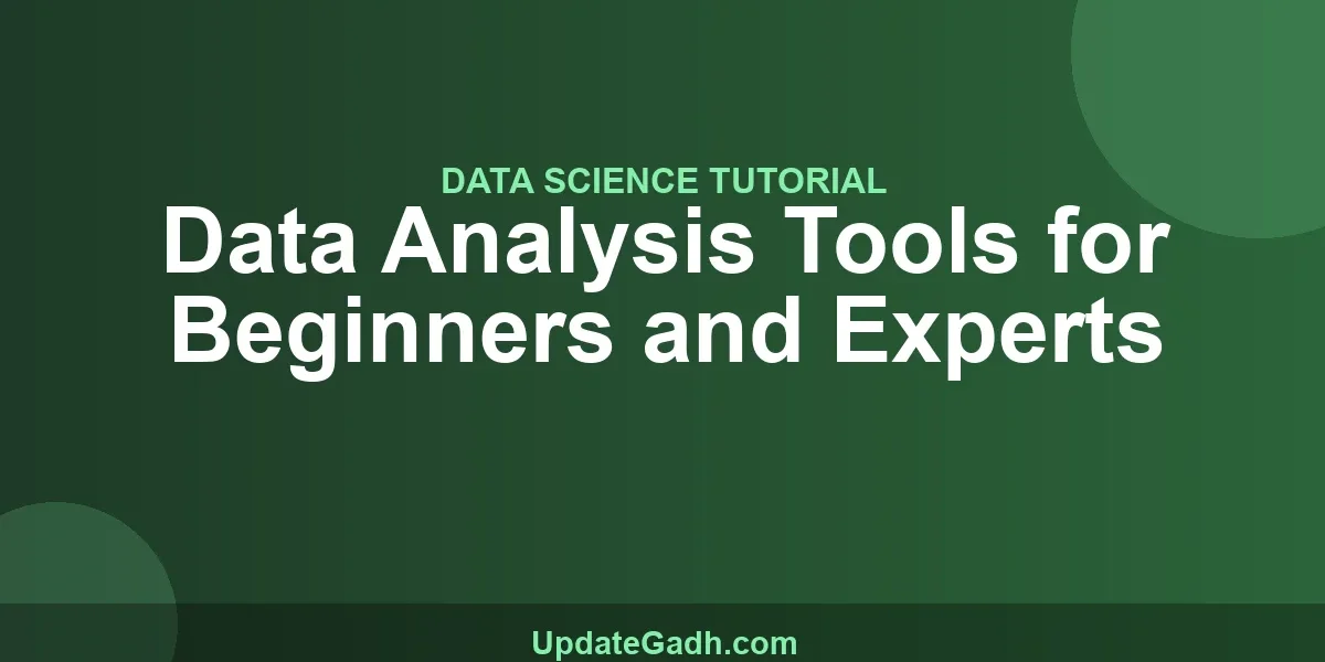 Data Analysis Tools for Beginners and Experts