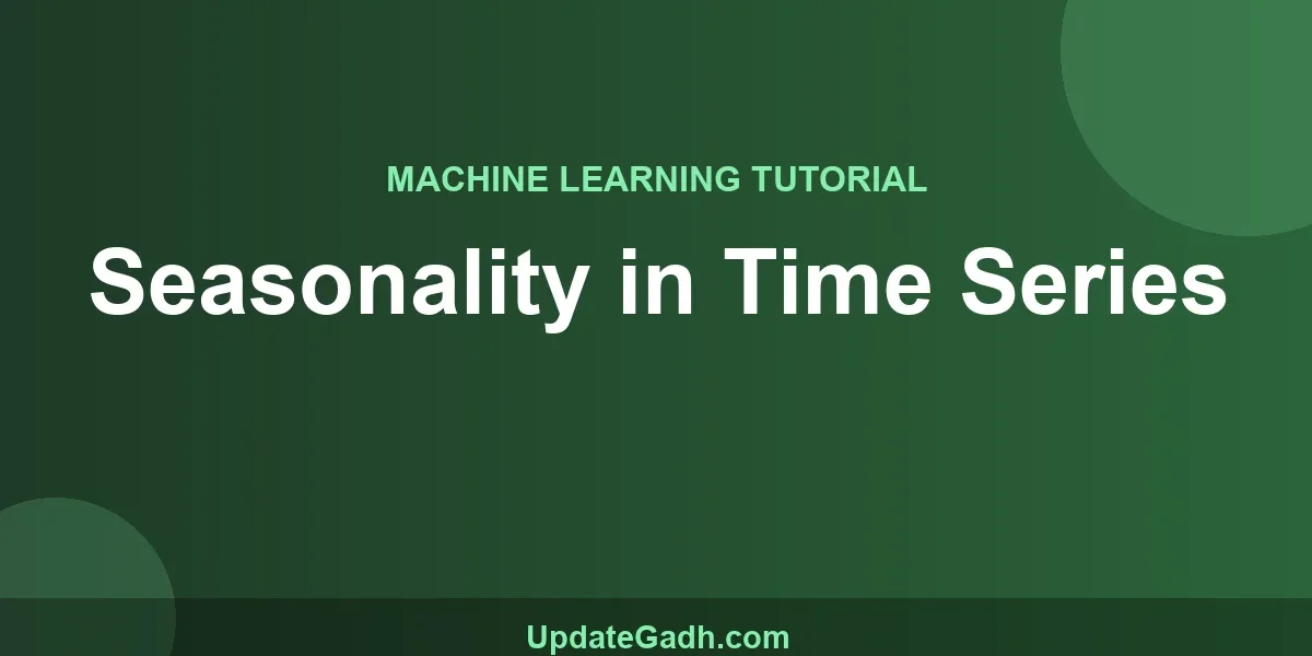 Seasonality in Time Series